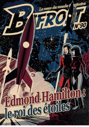 [Bifrost 90] • Spécial Edmond Hamilton